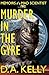 Murder in the Gyre: Memoirs...