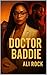 DOCTOR BADDIE by ALI ROCK