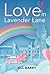 Love in Lavender Lane