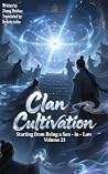 Clan Cultivation:...