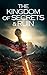 The Kingdom of Secrets and ...