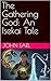 The Gathering God by John Earl