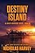 Destiny Island: AJ Bailey A...