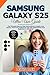 Samsung Galaxy S25 Ultra Us...