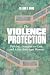 The Violence of Protection: Policing, Immigration Law, and Asian American Women