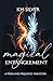 A Magical Entanglement: A M...