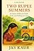 Two Rupee Summers: A Memoir