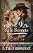 Sweet Lies, Safe Secrets: Mail-Order Brides Undercover