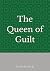 The Queen of Guilt