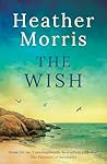 The Wish: From the number one internationally bestselling author