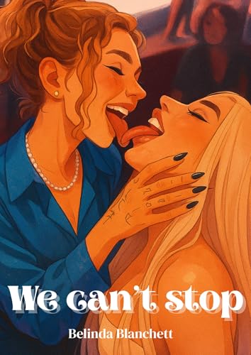 We can’t stop (Kindle Edition)