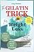 The Gelatin Trick for Weigh...