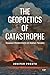 The Geopoetics of Catastrophe: Russian Modernism on Italian Terrain