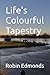 Life's Colourful Tapestry