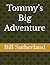 Tommy's Big Adventure