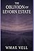 The Oblivion of Levorn Estate