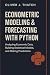 Econometric Modeling & Fore...