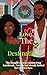 Love Was The Destination: A...