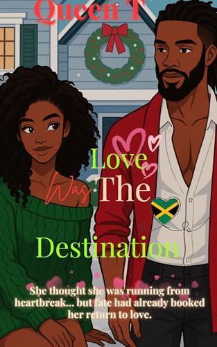 Love Was The Destination: A Second Chance Holiday Novella (Kindle Edition)