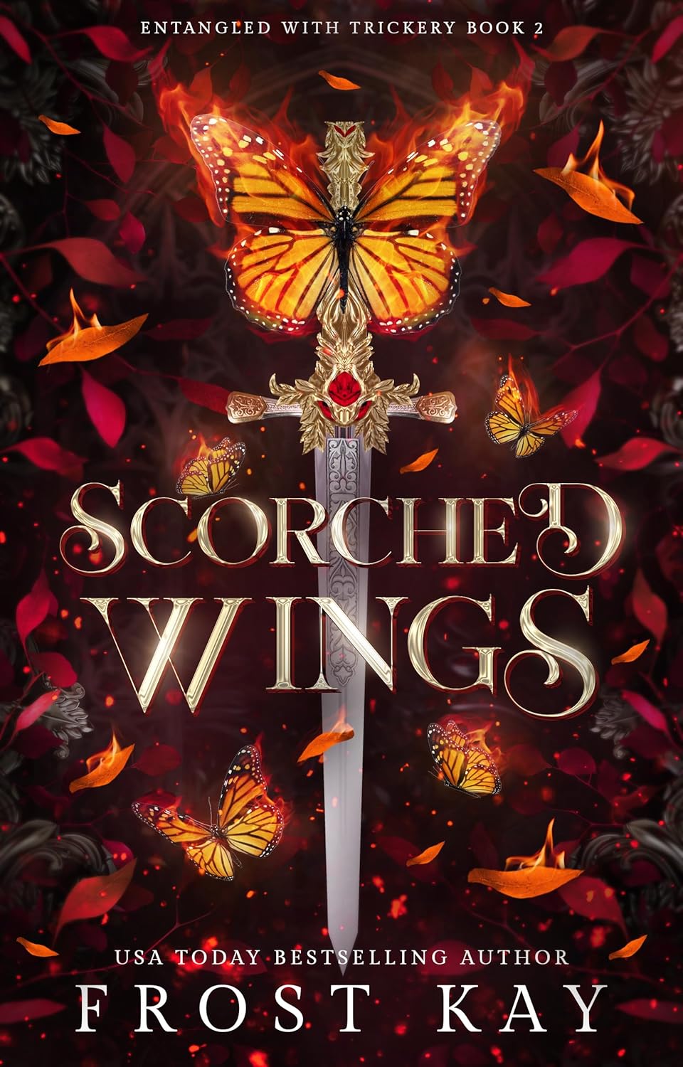 Scorched Wings (Entangled with Trickery, #2)