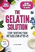 THE GELATIN SOLUTION: Stop ...