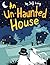 An Un-Haunted House