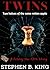 Twins by Stephen B. King Twins by Stephen B. King