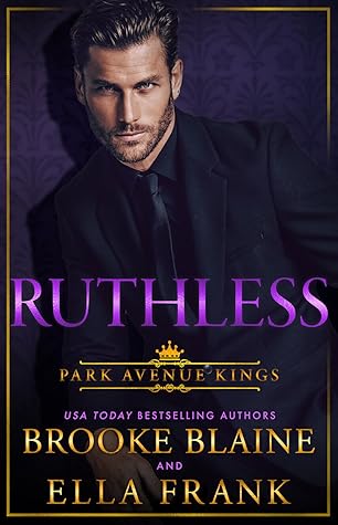 Ruthless (Park Avenue Kings, #5)