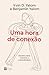 Uma hora de conexão by Benjamin Yalom