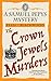 The Crown Jewels Murders: A historical mystery from 17th century London (The Samuel Pepys Mysteries Book 8)