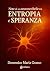 Note di un neurone ribelle tra entropia e speranza (Italian Edition)