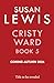Cristy Ward Book 5: The gri...