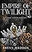 Empire of Twilight by Brynn Maddox