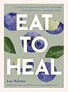 Eat to Heal: A de...