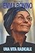 EMMA BONINO: UNA VITA RADICALE