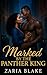 Marked By The Panther King:...