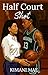 HALF COURT SHOT: A SAPPHIC SPORTS ROMANCE
