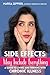 Side Effects May Include Everything by Marisa Zeppieri