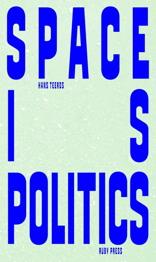 Space Is Politics (Paperback)