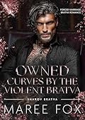 Owned Curves by the Violent Bratva