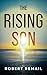 The Rising Son by Robert Remail