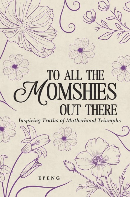To All The Momshies Out There