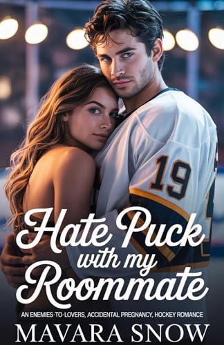 Hate Puck with My Roommate: An enemies-to-lovers, accidental pregnancy, hockey romance (Kindle Edition)