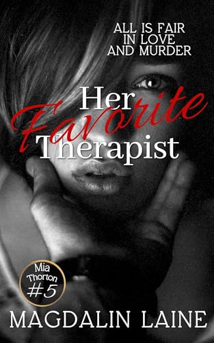 Her Favorite Therapist: A Psychological Thriller (Mia Thorton Book 5)