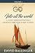 Who will go Into all the world by David Ballinger