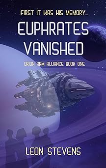 Euphrates Vanished (Orion Arm Alliance #1)