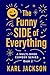 The Funny Side of Everythin...