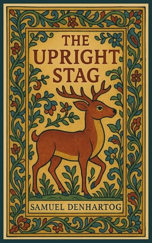 The Upright Stag: Jataka Tale Rhymes (Kindle Edition)