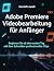 Adobe Premiere Videobearbei...