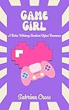 Game Girl by Sabrina Cross